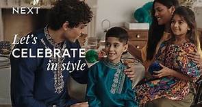 Fashion for all the family | Celebrate with Next