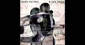 Snow Patrol - It's Beginning To Get To Me