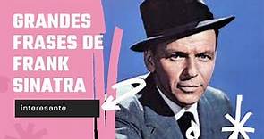 Grandes Frases de FRANK SINATRA