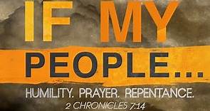 2 Chronicles 7:14 If My People (Part 1)