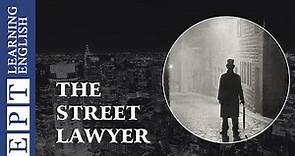 Learn English with Audio Story ★ Subtitles: The Street Lawyer -- English Listening Practice Level 4