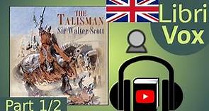 The Talisman by Sir Walter SCOTT read by Lizzie Driver Part 1/2 | Full Audio Book