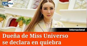 Dueña de Miss Universo se declara en quiebra días antes del certamen