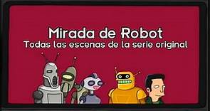 Compilado Mirada de Robot (Futurama) Todos los episodios (temporadas 1-5)