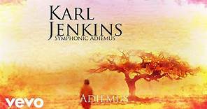 Karl Jenkins - Adiemus (Official Audio)