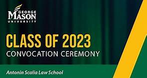 George Mason University | Spring 2023 Commencement | Scalia Law School | May 19, 2023 – 3:00pm ET