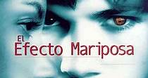 El efecto mariposa - película: Ver online en español