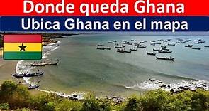 Donde queda Ghana