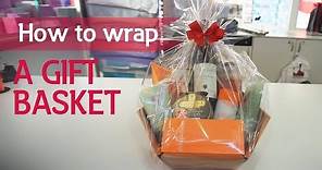 How to wrap a gift basket