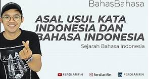 Bahas Bahasa: Asal Usul Bahasa Indonesia