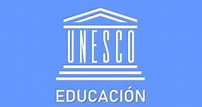 UNESCO | ¿Qué es y Qué Hace? | Pedagogía MX
