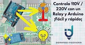 Conectar y controlar 110V / 220V con Arduino y módulo relay o relevador de 5V Fácil y rápido ⚡