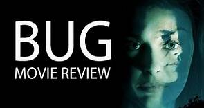 Bug | 2006 | Movie Review | Imprint # 258 | Blu-ray | Let's Imprint | William Friedkin
