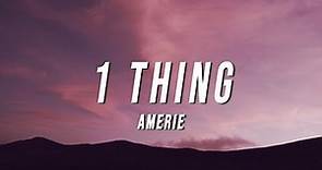 Amerie - 1 Thing (FSS Remix) [Lyrics]