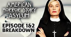 AHS: Asylum Season 2 Episode 1 & 2 Breakdown!