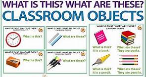 What is this? - What are these? Classroom Vocabulary in English