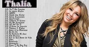 Thalía Éxitos | Album completo de Thalía | Thalía Mejores Canciones 2021