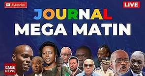 Live: Journal Mega Matin En Direct 25 Mai 2023 - Radio Mega Nouvelle Haiti Jodia - Haiti News