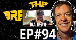 Ira Dean | Jim Breuer's Breuniverse Podcast Bunker Ep. 94