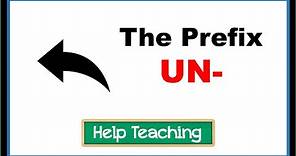 The Prefix UN- | Prefixes and Suffixes Vocabulary Lesson