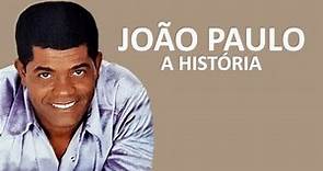 A HISTÓRIA DE JOÃO PAULO