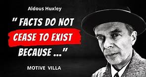 Aldous Huxley's Insightful Quotes That Will Change Your Life | Aldous Huxley Quotes