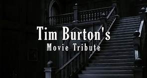 Tim Burton's Movie Tribute