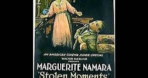 Stolen Moments (1920) with Marguerite Namara & Rudolph Valentino