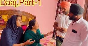 Daaj || Part-1 || ਦਾਜ ਭਾਗ-1 || दाज भाग-1 || New Punjabi Video 2021 #daaj