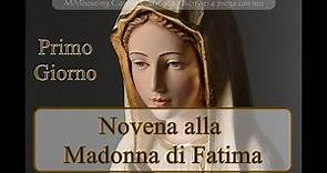 Novena alla Madonna di Fatima - Primo Giorno