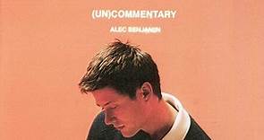 Alec Benjamin - (Un)Commentary