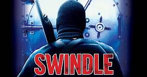 Swindle - Full Movie