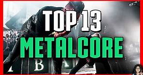Este video está lleno de Breakdowns - TOP 13 BANDAS DE METALCORE (MELÓDICO)