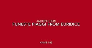Funeste piaggi recitative from Euridice Jacopo Peri HAM2 182