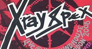 X-Ray Spex - Live @ The Roundhouse London 2008