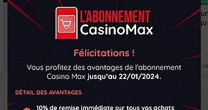 Abonnement Casino Max gratuit « CMAX »