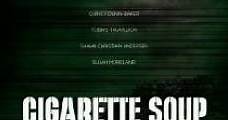 Cigarette Soup (2017) Online - Película Completa en Español / Castellano - FULLTV