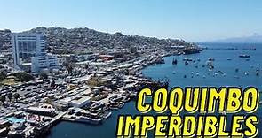 Coquimbo 2022 lugares imperdibles @PipeRutasSuscribete