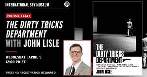 The Dirty Tricks Department with John Lisle