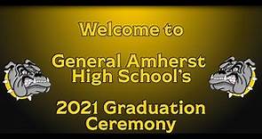 General Amherst High School 2021 Graduation Ceremony
