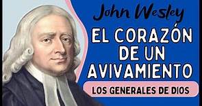 Biografía de JOHN WESLEY - Audiolibro - Los Generales de DIOS