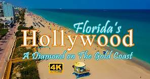 Florida's HOLLYWOOD - A Diamond on The Gold Coast