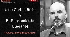José Carlos Ruiz y el Pensamiento Elegante