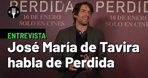 José María de Tavira habla de PERDIDA