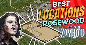 Top 5 Best Base Locations ROSEWOOD Project Zomboid