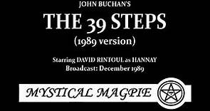 The 39 Steps (1989) by John Buchan, starring David Rintoul as Richard Hannay