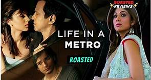 Life In A Metro Replayed | Roasted Reviews