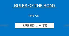 6 - SPEED LIMITS - Rules of the Road - (Useful Tips)