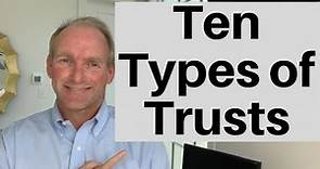 10 Types of Trusts