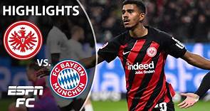 Eintracht Frankfurt vs. Bayern Munich | Bundesliga Highlights | ESPN FC